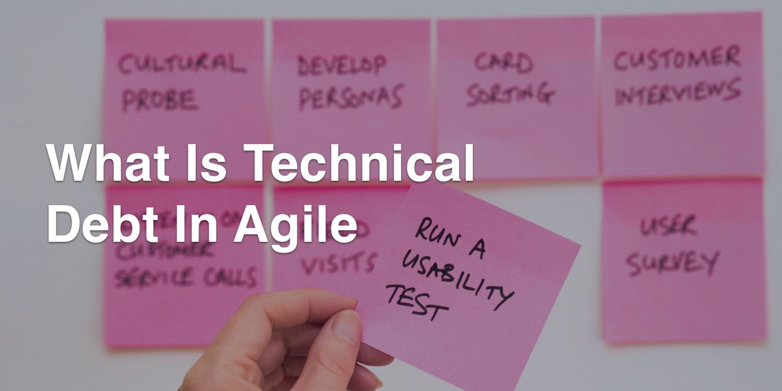 What Is Technical Debt In Agile